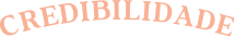 CREDIBILIDADE